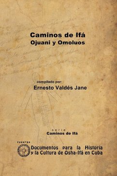 Caminos de Ifá. Ojuani y Omolúos - Valdés Jane, Ernesto