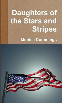 Daughters of the Stars and Stripes - Cummings, Monica