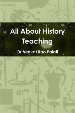 All About History Teaching - Palati, Venkat Rao