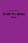 Bond in The Spiritual Heart