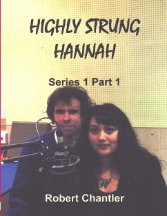 HIGHLY STRUNG HANNAH SERIES 1 PART 1 - Chantler, Robert