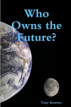 Who Owns the Future? - Kearney, Tony