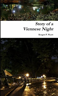 Story of a Viennese Night - Wyatt, Keagan P.