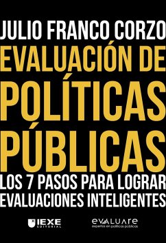 Cover Evaluación de Políticas Públicas: Los 7 pasos para lograr evaluaciones inteligentes (eBook, ePUB)
