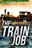 The Train Job (The Levelers, #2) (eBook, ePUB)