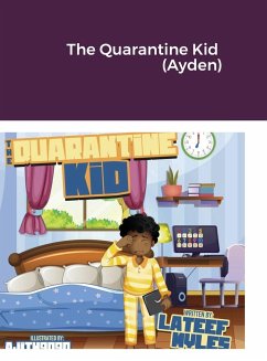 The Quarantine Kid (Ayden) - Myles, Lateef