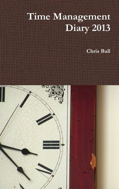 Time Management Diary 2013 - Ball, Chris