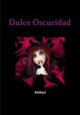 Dulce Oscuridad