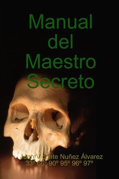 Manual del Maestro Secreto - Nuñez Álvarez, Juan Vicente