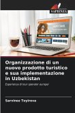 Organizzazione di un nuovo prodotto turistico e sua implementazione in Uzbekistan