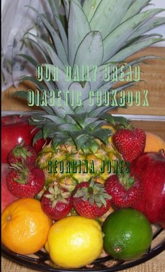 Our Daily Bread Diabetic Cookbook - Jones, Georgina
