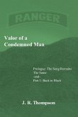 Valor of a Condemned Man