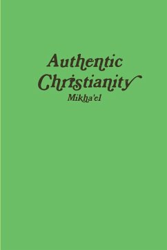 Authentic Christianity - Calpino, Michael