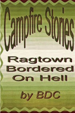 RAGTOWN; BORDERED ON HELL - Neve, Big Daddy Cash