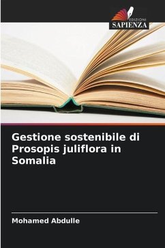 Gestione sostenibile di Prosopis juliflora in Somalia - Abdulle, Mohamed