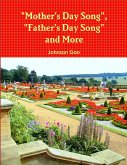 Mother's Day Song, Father's Day Song and More