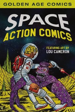 Space Action Comics - Cameron, Lou