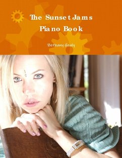 The Sunset Jams Piano Book - Healy, Bethany