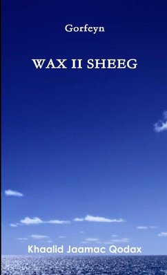 WAX II SHEEG - Qodax, Khaalid Jaamac