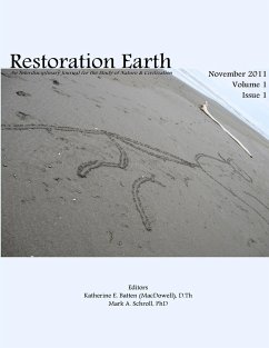 Restoration Earth, Vol 1(1), November 2011 - Batten MacDowell, Katherine; Schroll, Mark A.