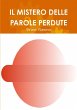 IL MISTERO DELLE PAROLE PERDUTE - Bild 1
