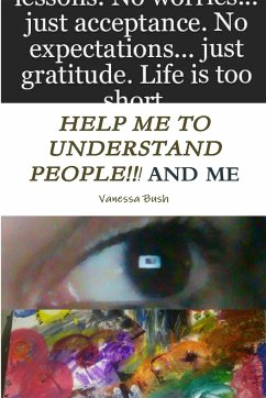 HELP ME TO UNDERSTAND PEOPLE AND ME - Bush, Vanessa