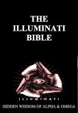 Illuminati Bible: Hidden Wisdom of Alpha & Omega