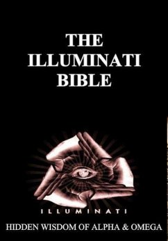 Illuminati Bible: Hidden Wisdom of Alpha & Omega - Cage, Michael