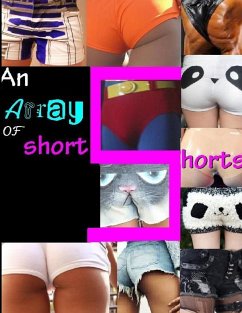 Array of Short Shorts - Patton, Andrew