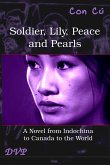 Soldier, Lily, Peace and Pearls