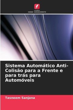 Sistema Automático Anti-Colisão para a Frente e para trás para Automóveis - Sanjana, Tasneem