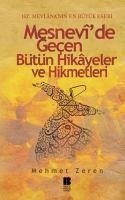 Mesnevide Gecen Bütün Hikayeler ve Hikmetleri - Zeren, Mehmet