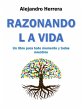 Razonando la vida (eBook, ePUB) - Bild 1