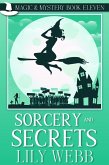Sorcery and Secrets (Magic & Mystery, #11) (eBook, ePUB) Sorcery and Secrets (Magic & Mystery, #11) (eBook, ePUB)