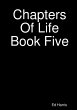 Chapters Of Life Book Five - Bild 1