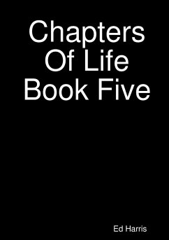 Chapters Of Life Book Five - Harris, Ed