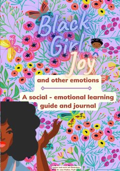 Black Girl Joy and other emotions - Walker, Lisa