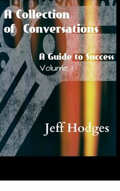 A Collection Of Conversations, A Guide To Success - Hodges, Jeff