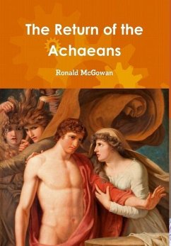 The Return of the Achaeans - McGowan, Ronald