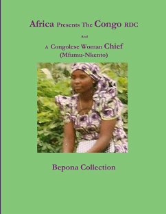 Africa Presents The Congo RDC And A Congolese Woman Chief (Mfumu-Nkento) - Collection, Bepona