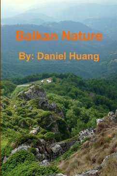 Balkan Nature Photo Book - Huang, Daniel