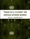 &quote;TEARS OF A CLOWN&quote; THE UNTOLD SPOKEN WORDS