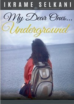 My Dear Ones... Underground - Selkani, Ikrame