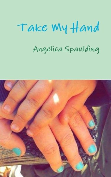 Take My Hand Take My Hand