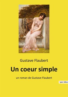 Un coeur simple - Flaubert, Gustave