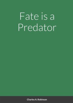 Fate is a Predator - Robinson, Charles A.