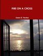 FIRE ON A CROSS - Bild 1