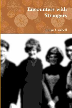 Encounters with Strangers - Corbell, Julian