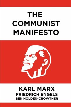 The Communist Manifesto - Holden-Crowther, Ben; Marx, Karl; Engels, Friedrich