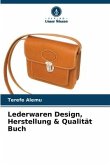 Lederwaren Design, Herstellung & Qualität Buch